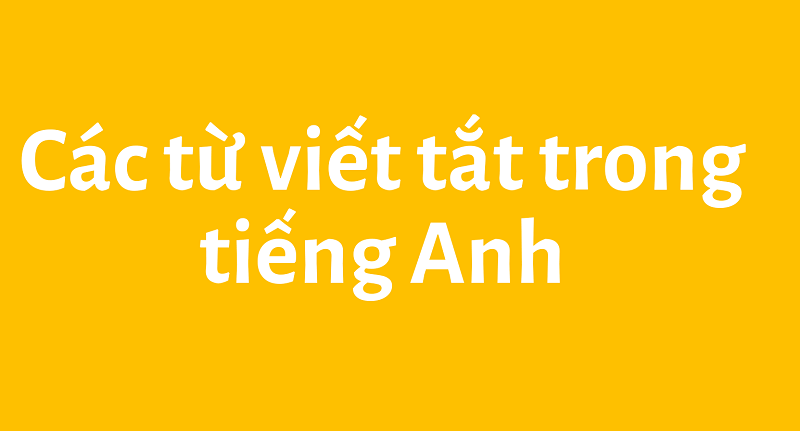 Các thuật ngữ tiếng Anh viết tắt trong xây dựng  