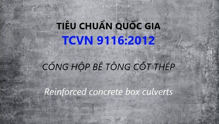 Tiêu chuẩn quốc gia TCVN 9116:2012 về Cống hộp bê tông cốt thép  