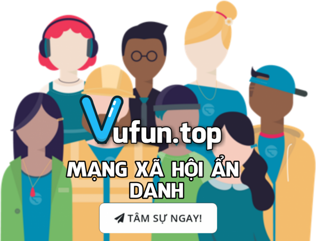 Vufun - mạng xã hội ẩn danh mới mở ở Việt Nam  
