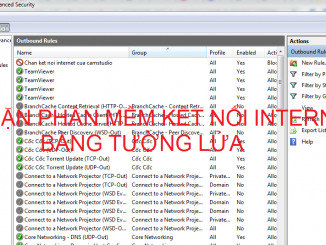 Hướng dẫn cách chặn kết nối internet của một phần mềm   Hướng dẫn cách chặn kết nối internet của một phần mềm