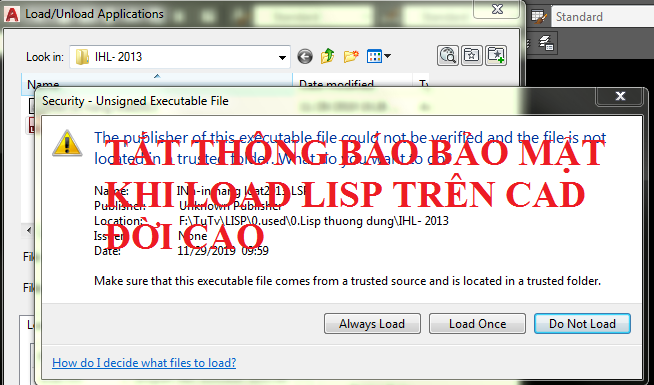 Tắt thông báo bảo mật khi load lisp trên CAD đời cao  