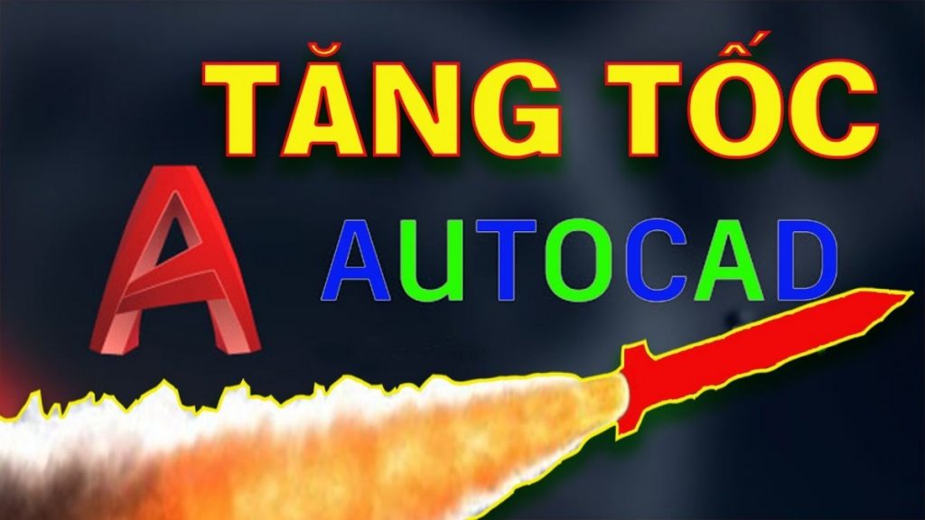 Tổng hợp 20 lệnh giúp tăng tốc Autocad  