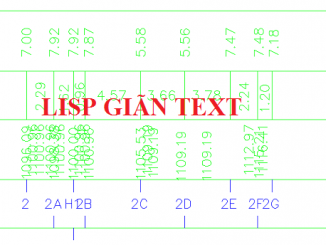 Lisp giãn các text bị chồng nhau trong bản vẽ trắc ngang  