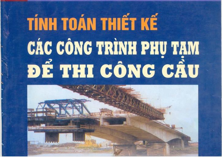 Sách- Tính toán thiết kế thi công cầu   Sách- Tính toán thiết kế thi công cầu